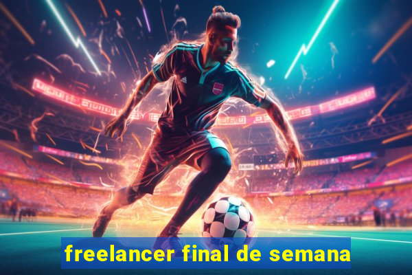 freelancer final de semana